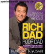 Rich Dad Poor Dad: What the Rich Teach Their Kids About Money That the Poor and Middle Class Do Not! Sale