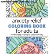 Anxiety Relief Coloring Book for Adults: Mindfulness Coloring to Soothe Anxiety Supply