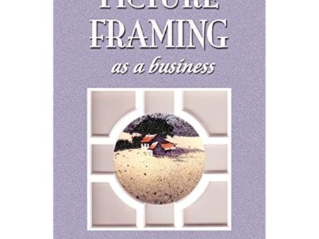 PICTURE FRAMING as a Business For Sale