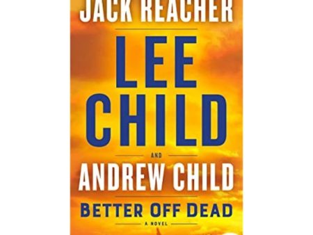 Better Off Dead: A Jack Reacher Novel Fashion