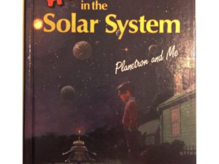 Adventures in the Solar System: Planetron and Me Williams, Geoffrey For Sale