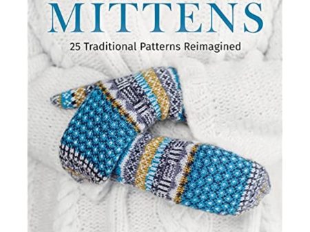 Icelandic Mittens: 25 Traditional Patterns Reimagined Online Hot Sale