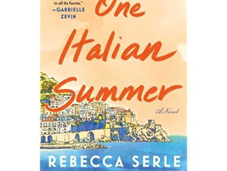 One Italian Summer: A Novel For Cheap