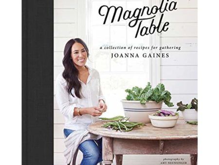 Magnolia Table [Hardcover] Gaines, Joanna and Stets, Marah Sale