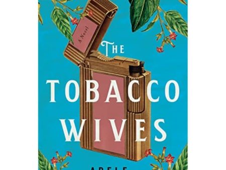 The Tobacco Wives: A Novel Discount