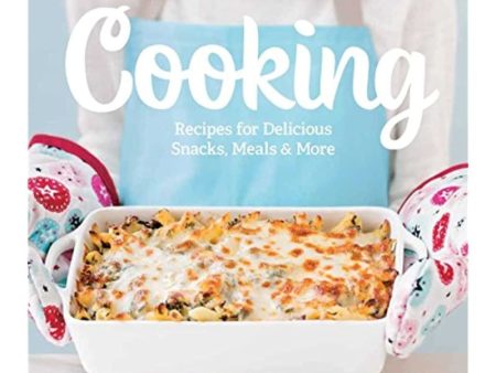 American Girl Cooking: Recipes for Delicious Snacks, Meals & More Hot on Sale