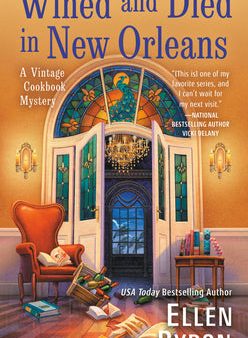 Wined and Died in New Orleans (Vintage Cookbook Mystery, #2) [O#COOKBOOKS] Online Sale